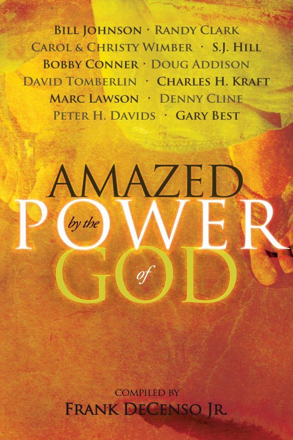 Amazed by the Power of God - compiled by Frank DeCenso - Buy Christian Books Online here
