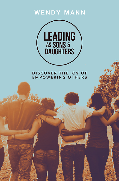 Leading as Sons and Daughters - Wendy Mann - Buy Christian Books Online here