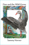 Finn and the Wild Goose - Sammy Horner - Buy Christian Books Online here