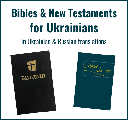 Bibles for Ukrainians - in Ukrainian and Russian